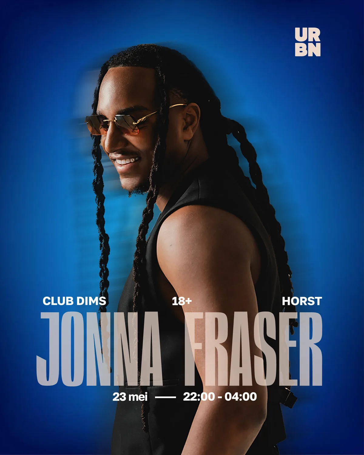 Jonna Fraser event poster - 23 mei 2026 Club Dims Horst URBN