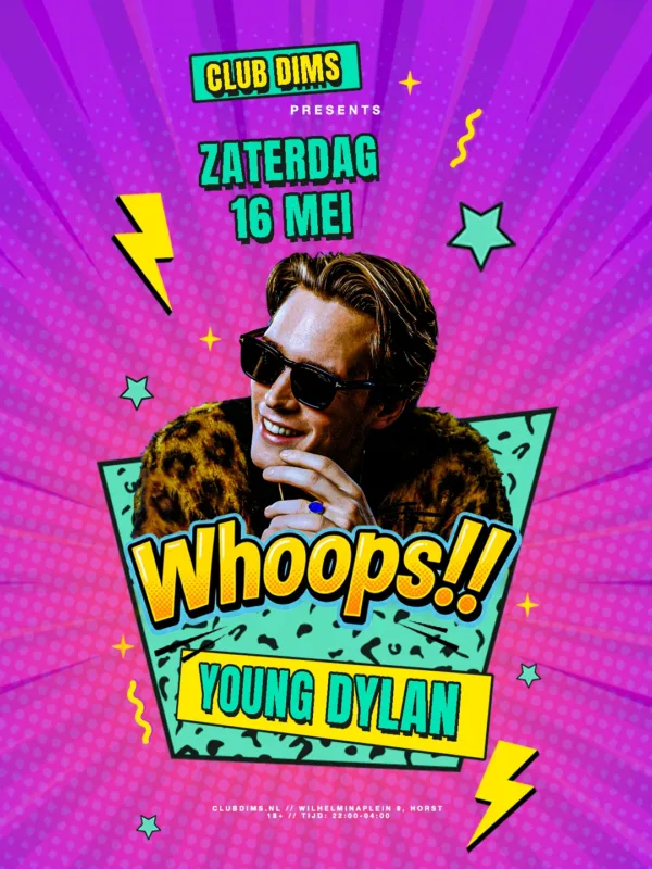 Whoops!! met Young Dylan event poster - 16 mei 2026 Club Dims Horst